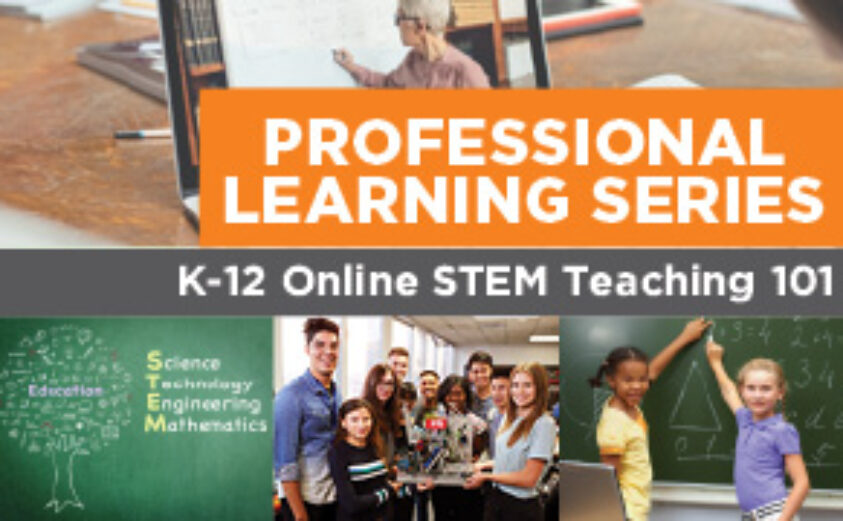 Image of students and teachers that reads: Professional learning series: Stem Teaching 101